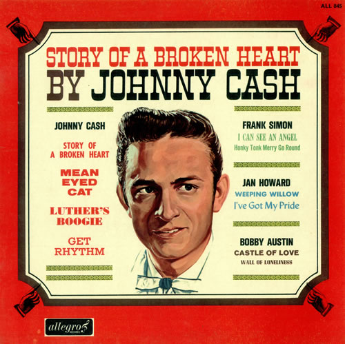 Johnny Cash Story Of A Broken Heart vinyl LP album (LP record) UK JCSLPST486667