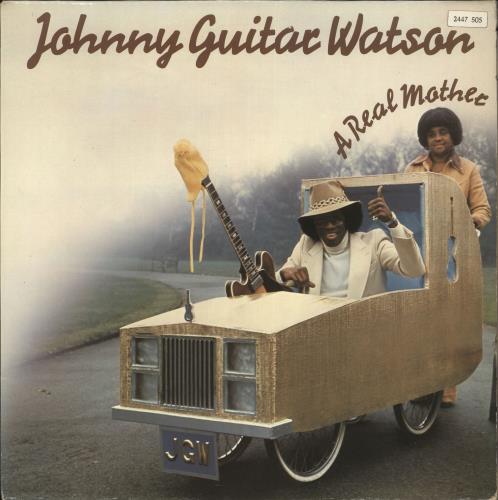 Johnny Guitar Watson A Real Mother - 2nd vinyl LP album (LP record) UK JGWLPAR727012
