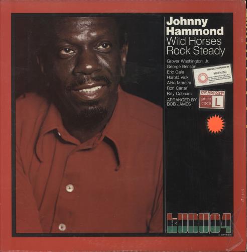 Johnny Hammond Wild Horses Rock Steady vinyl LP album (LP record) US J2KLPWI749297