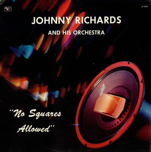 Johnny Richards No Squares Allowed vinyl LP album (LP record) US JRQLPNO489991