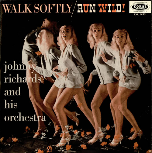 Johnny Richards Walk Softly, Run Wild! vinyl LP album (LP record) UK JRQLPWA476632