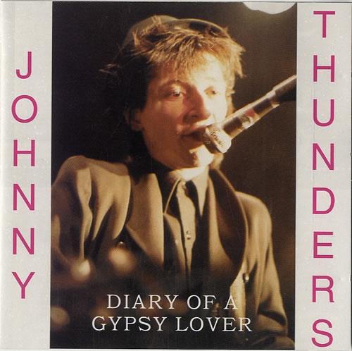 Johnny Thunders & The Heartbreakers Diary Of A Gypsy Lover CD album (CDLP) UK JTHCDDI461610