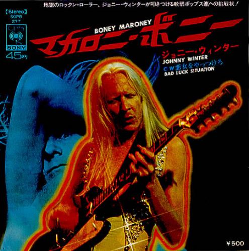 Johnny Winter Boney Maroney 7" vinyl single (7 inch record / 45) Japanese JNW07BO231171