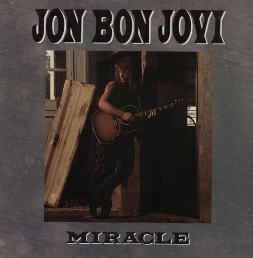 Jon Bon Jovi Miracle - Credits Dyin' Ain't Much 7" vinyl single (7 inch record / 45) UK JBJ07MI62725