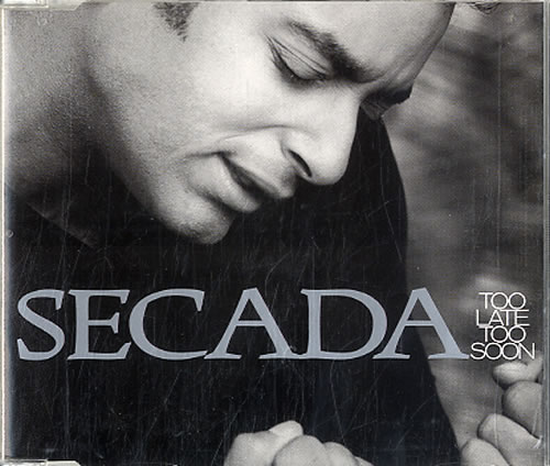 Jon Secada Too Late Too Soon CD single (CD5 / 5") Dutch SECC5TO626550
