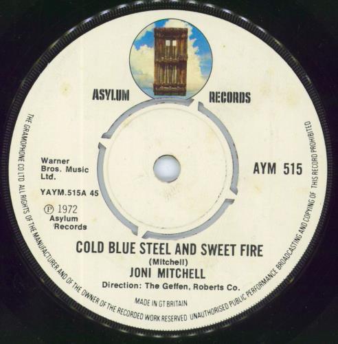 Joni Mitchell Cold Blue Steel And Sweet Fire 7" vinyl single (7 inch record / 45) UK JNI07CO806072