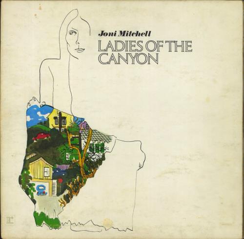 Joni Mitchell Ladies Of The Canyon - 1st - VG vinyl LP album (LP record) UK JNILPLA707218