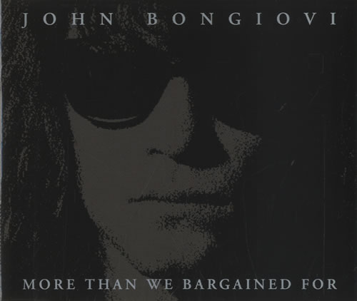 Jon Bon Jovi More Than We Bargained For - Withdrawn CD single (CD5 / 5") UK JBJC5MO99415