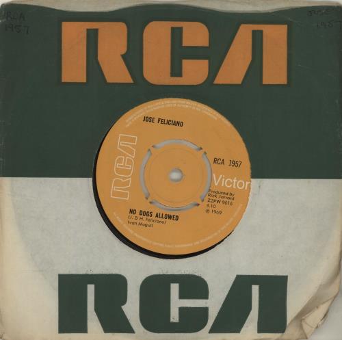 Jos� Feliciano No Dogs Allowed 7" vinyl single (7 inch record / 45) UK JFE07NO683834