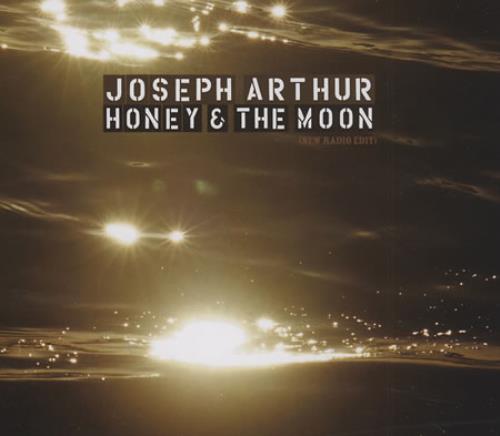 Joseph Arthur Honey And The Moon CD single (CD5 / 5") UK -JAC5HO394881