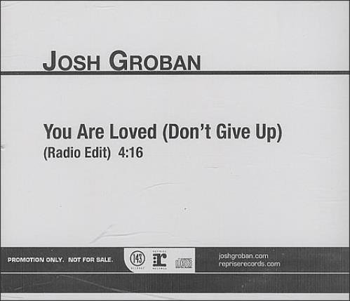 Josh Groban You Are Loved (Don't Give Up) CD single (CD5 / 5") US JHGC5YO381982