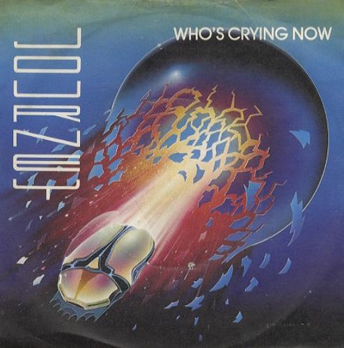 Journey Who's Crying Now 7" vinyl single (7 inch record / 45) UK JOU07WH183162