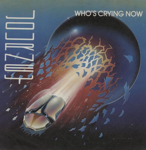 Journey Who's Crying Now 7" vinyl single (7 inch record / 45) UK JOU07WH762047