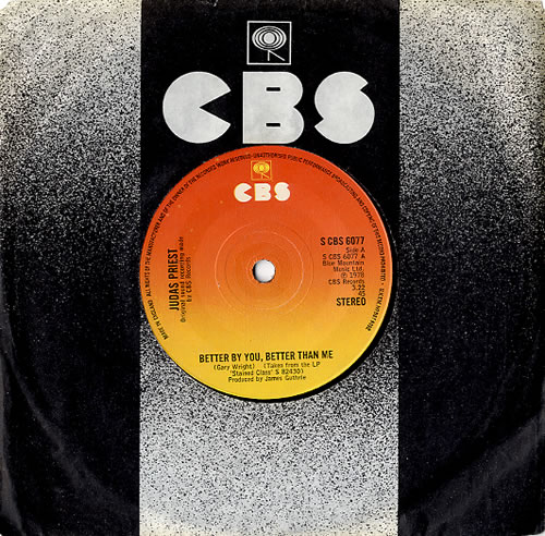 Judas Priest Better By You, Better Than Me 7" vinyl single (7 inch record / 45) UK JUD07BE618138