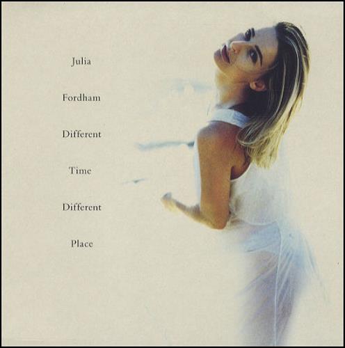 Julia Fordham Different Time Different Place 7" vinyl single (7 inch record / 45) UK JUL07DI163190