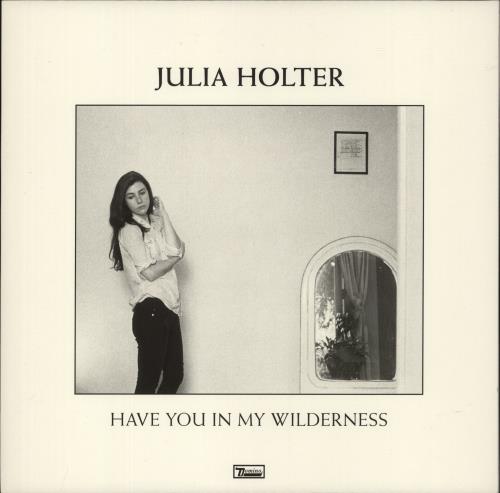 Julia Holter Have You In My Wilderness - 180 Gram Vinyl + Misprinted Tracklisting - Autographed Print vinyl LP album (LP record) UK OXLLPHA878781