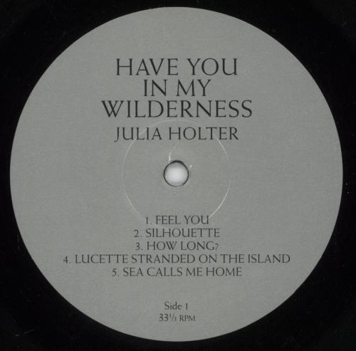 Julia Holter Have You In My Wilderness - 180 Gram Vinyl + Misprinted Tracklisting - Autographed Print vinyl LP album (LP record) UK OXLLPHA878781