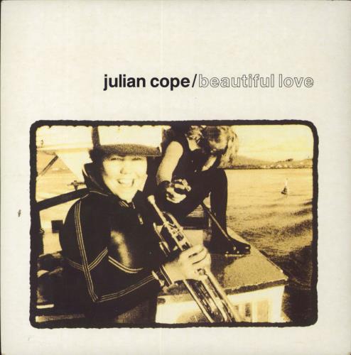 Julian Cope Beautiful Love 7" vinyl single (7 inch record / 45) UK COP07BE110092