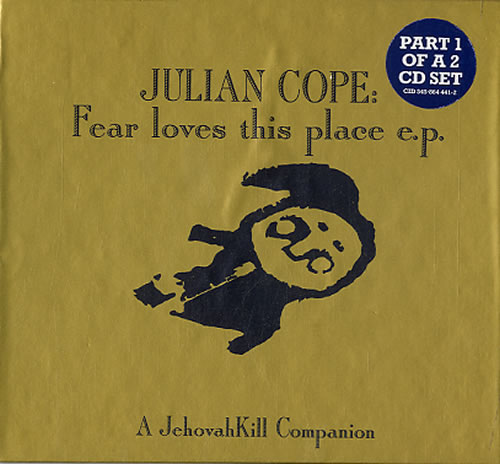 Julian Cope Fear Loves This Place E.P. - Pts 1&2 2 CD album set (Double CD) UK COP2CFE94361