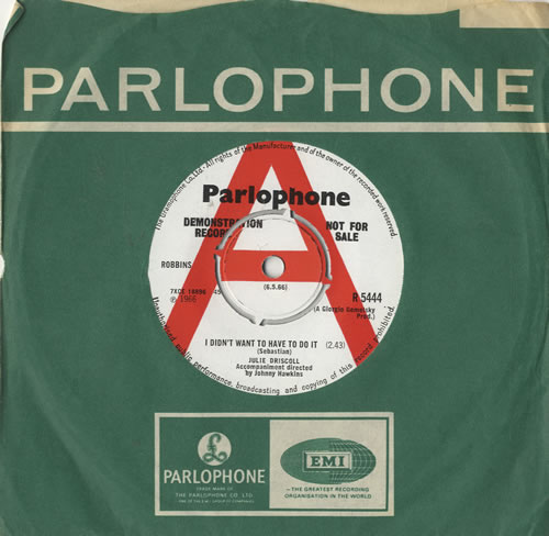 Julie Driscoll I Didn't Want To Have To Do It 7" vinyl single (7 inch record / 45) UK J-D07ID451978