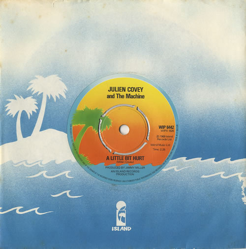 Julien Covey A Little Bit Hurt 7" vinyl single (7 inch record / 45) UK CV307AL451176