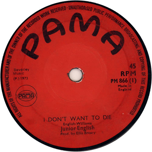 Junior English I Don't Want To Die 7" vinyl single (7 inch record / 45) UK K7N07ID638773