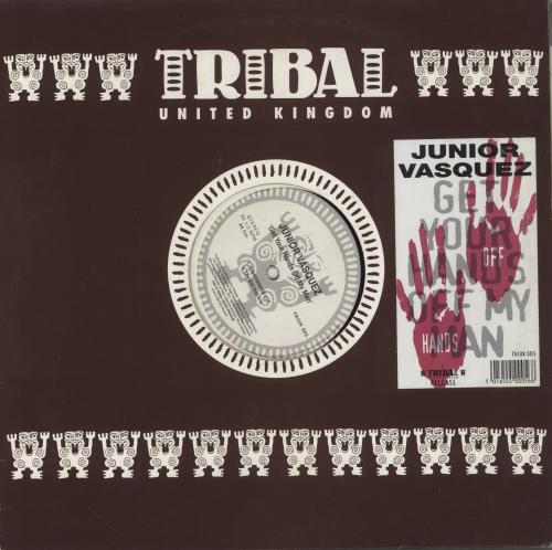 Junior Vasquez Get Your Hands Off My Man 12" vinyl single (12 inch record / Maxi-single) UK JVS12GE190245