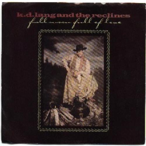 K.D. Lang Full Moon Full Of Love 7" vinyl single (7 inch record / 45) US KDL07FU65088