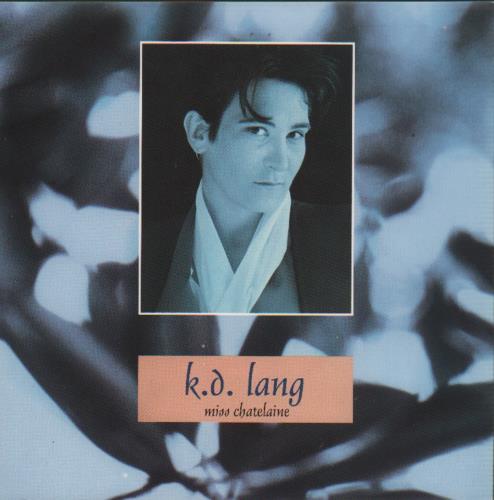 K.D. Lang Miss Chatelaine 7" vinyl single (7 inch record / 45) UK KDL07MI24897