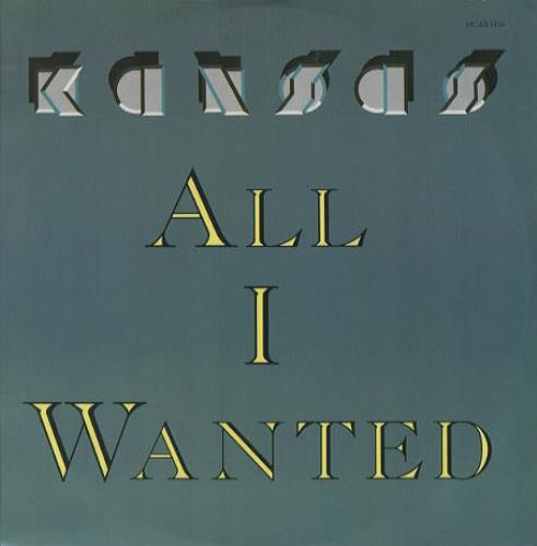 Kansas All I Wanted 12" vinyl single (12 inch record / Maxi-single) UK KNS12AL222008