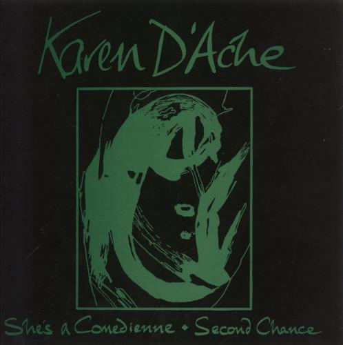 Karen D'Ache She's A Comedienne 7" vinyl single (7 inch record / 45) UK 4KY07SH875314