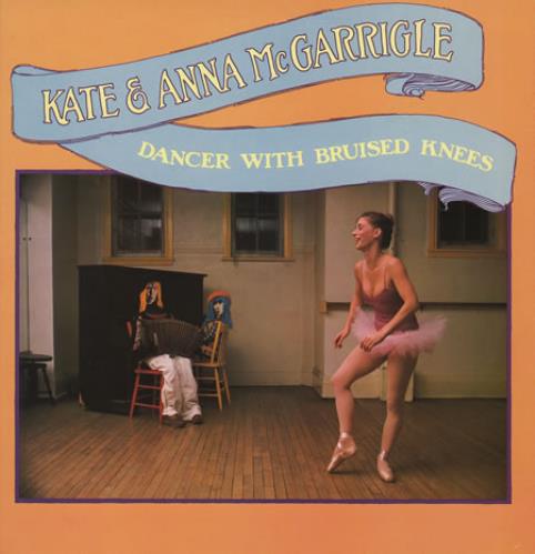 Kate & Anna McGarrigle Dancer With Bruised Knees vinyl LP album (LP record) UK K&ALPDA361908