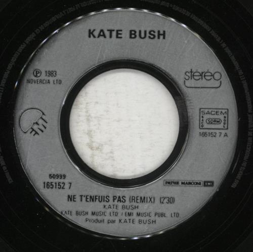 Kate Bush Ne T'enfuis Pas 7" vinyl single (7 inch record / 45) French BUS07NE02698