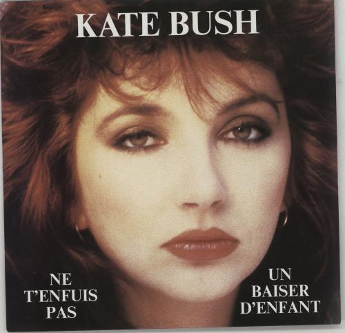Kate Bush Ne T'enfuis Pas 7" vinyl single (7 inch record / 45) UK BUS07NE750072