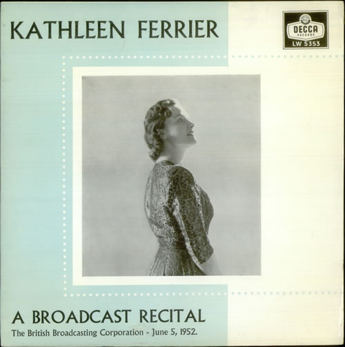 Kathleen Ferrier A Broadcast Recital 10" vinyl single (10 inch record) UK KFE10AB539738