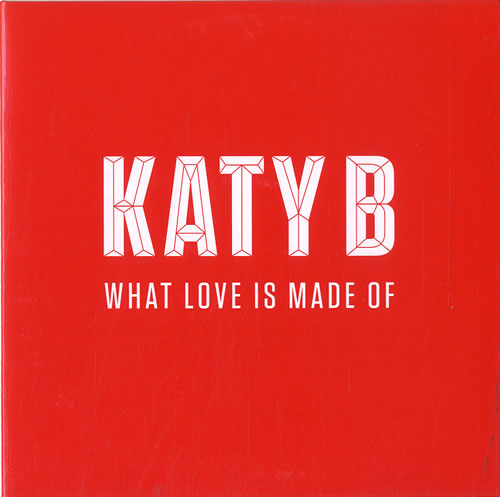 Katy B What Love Is Made Of CD-R acetate UK KJXCRWH631072