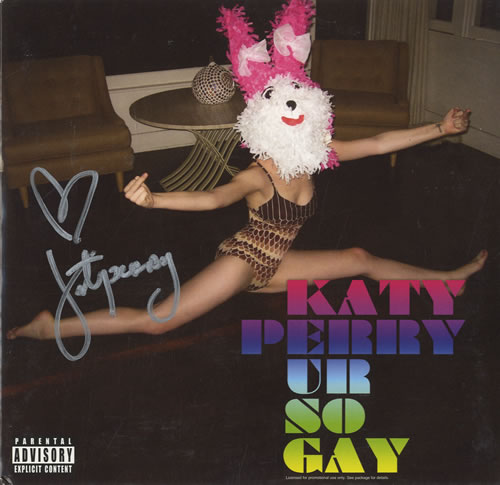 Katy Perry Ur So Gay - Autographed 7" vinyl single (7 inch record / 45) US KT307UR445320