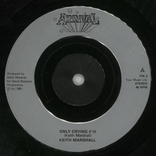 Keith Marshall Only Crying 7" vinyl single (7 inch record / 45) UK KLJ07ON569775