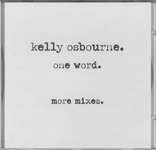 Kelly Osbourne One Word - More Mixes CD single (CD5 / 5") US KOZC5ON342797
