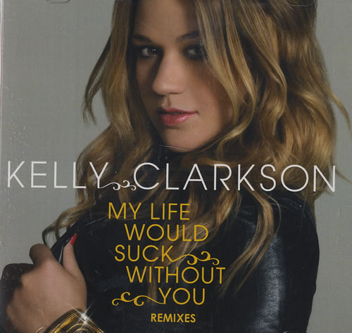 my-life-woudl-suck-without-you