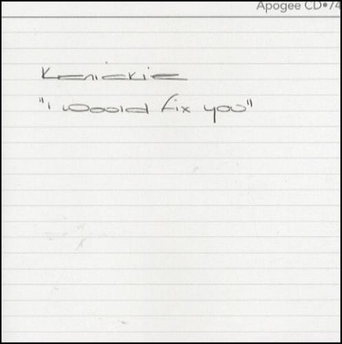 Kenickie I Would Fix You CD-R acetate UK KKICRIW114812