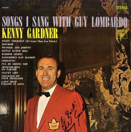 Kenny Gardner Songs I Sang With Guy Lombardo - Autographed vinyl LP album (LP record) US KMNLPSO560602