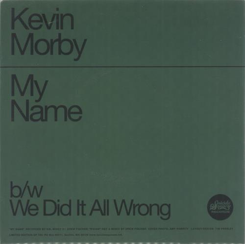 Kevin Morby My Name 7" vinyl single (7 inch record / 45) US 4E407MY866308