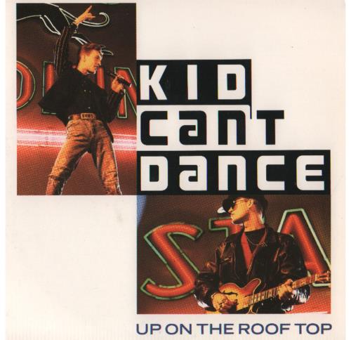 Kid Can't Dance Up On The Roof Top 7" vinyl single (7 inch record / 45) UK K8G07UP646234