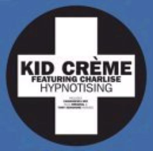 Kid Creme Hypnotising CD single (CD5 / 5") UK K/CC5HY242334