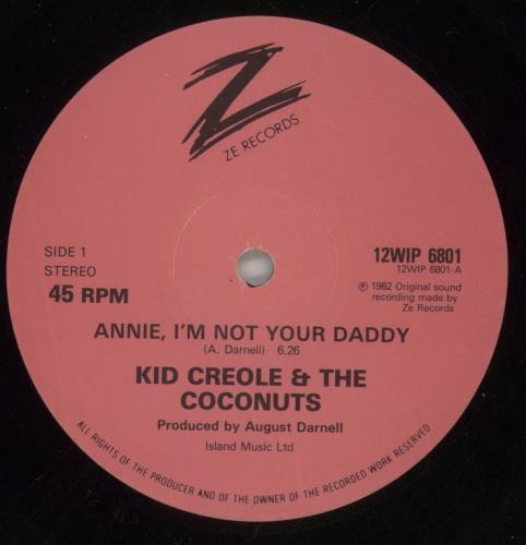 Kid Creole & The Coconuts Annie, I'm Not Your Daddy 12" vinyl single (12 inch record / Maxi-single) UK KDC12AN319025