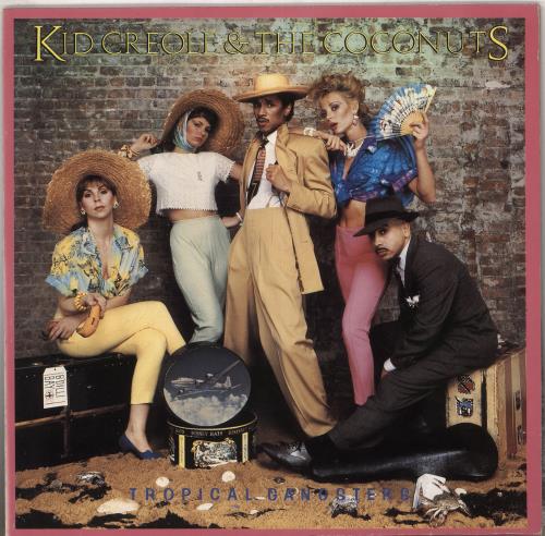 Kid Creole & The Coconuts Tropical Gangsters vinyl LP album (LP record) German KDCLPTR740334