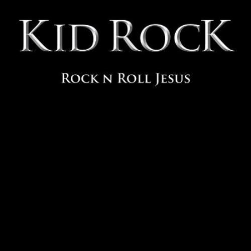 Kid Rock Rock N Roll Jesus CD album (CDLP) UK KDRCDRO420069