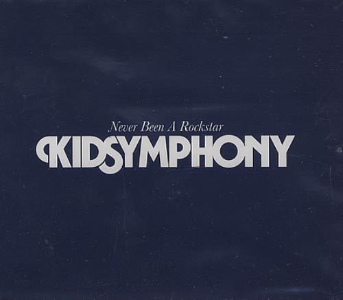 Kid Symphony Never Been A Rockstar CD single (CD5 / 5") UK KA4C5NE296651