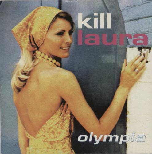 Kill Laura Olympia 7" vinyl single (7 inch record / 45) UK KM507OL893854